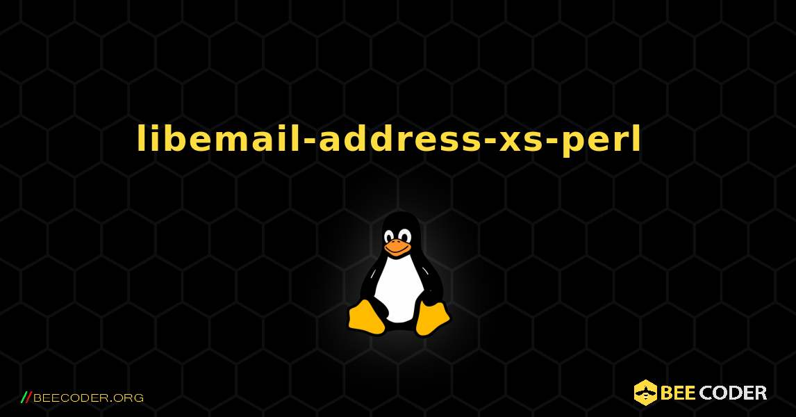 libemail-address-xs-perl  のインストール方法. Linux