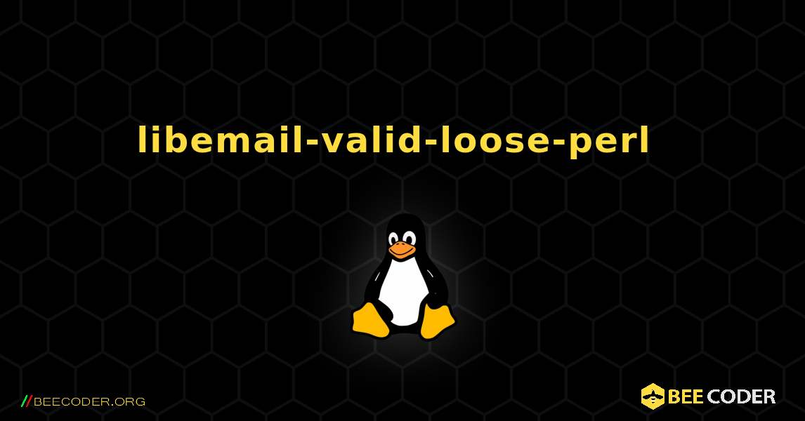 libemail-valid-loose-perl  のインストール方法. Linux