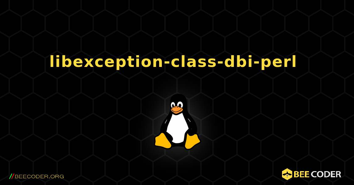libexception-class-dbi-perl  のインストール方法. Linux