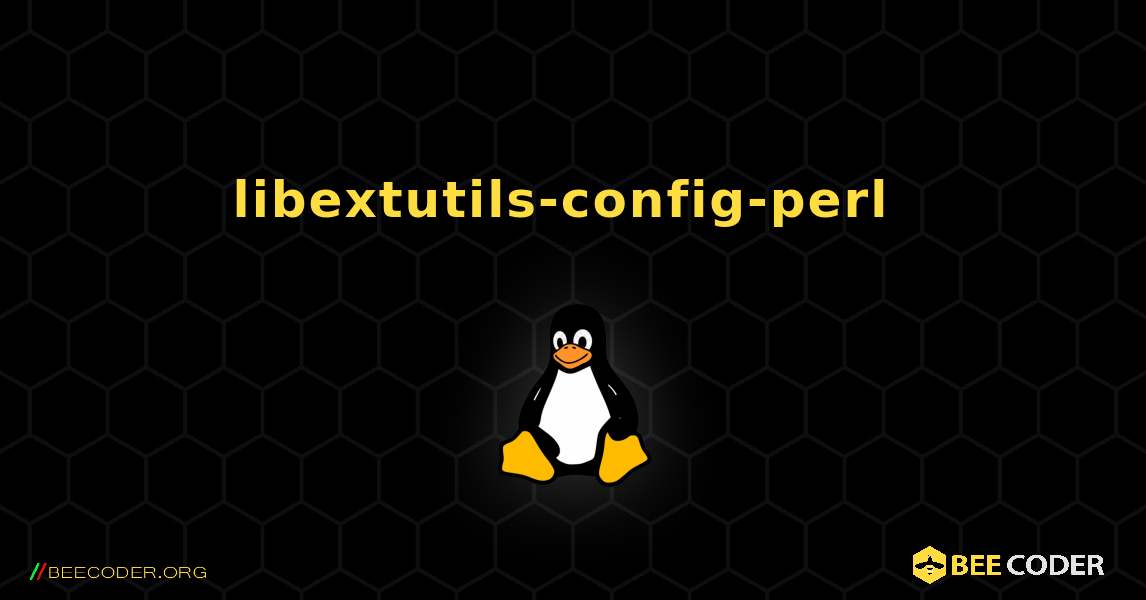 libextutils-config-perl  のインストール方法. Linux