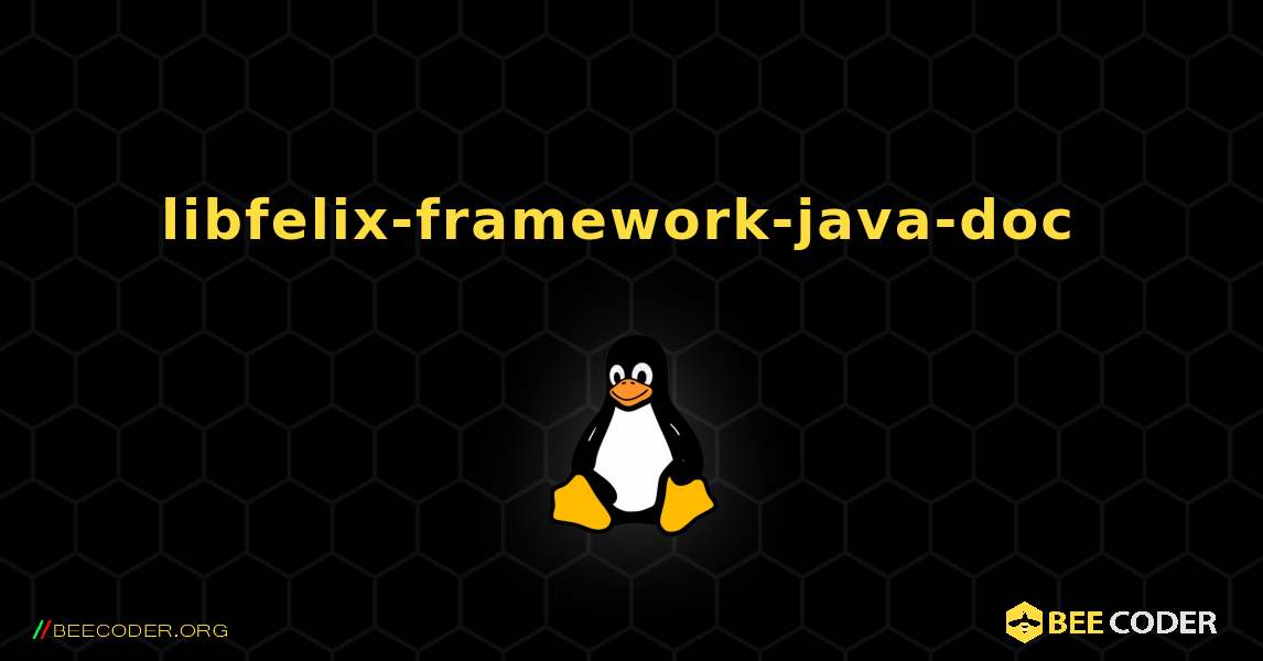 libfelix-framework-java-doc  のインストール方法. Linux