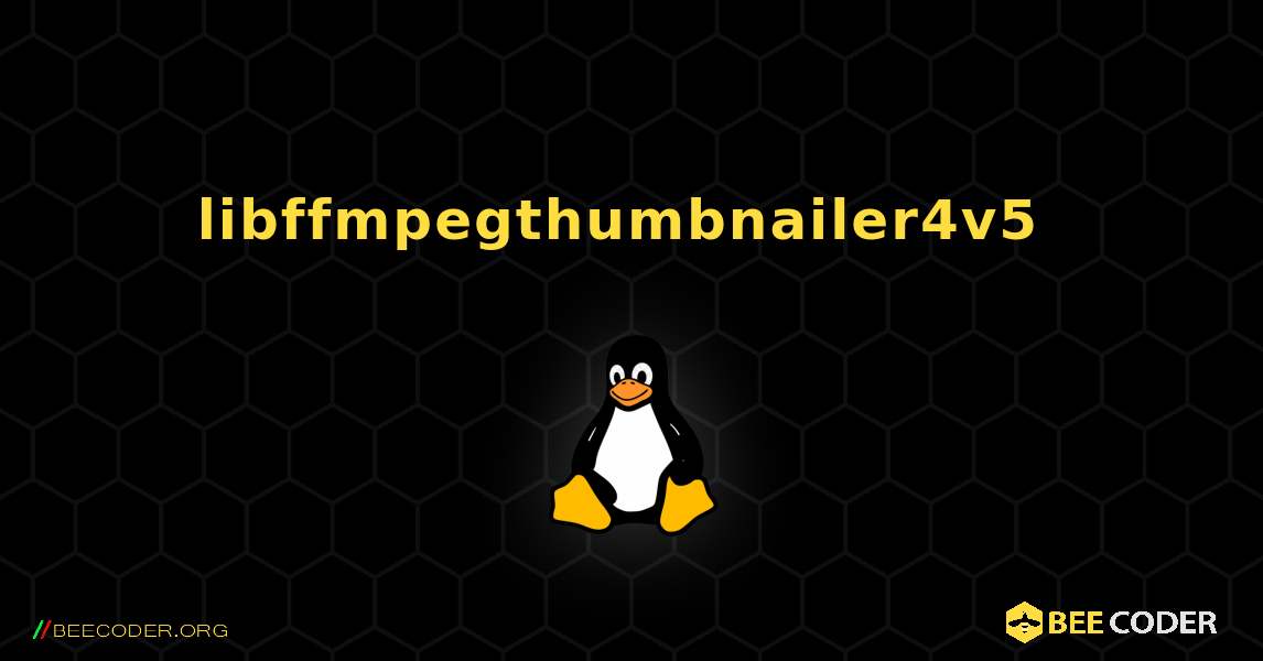 libffmpegthumbnailer4v5  のインストール方法. Linux