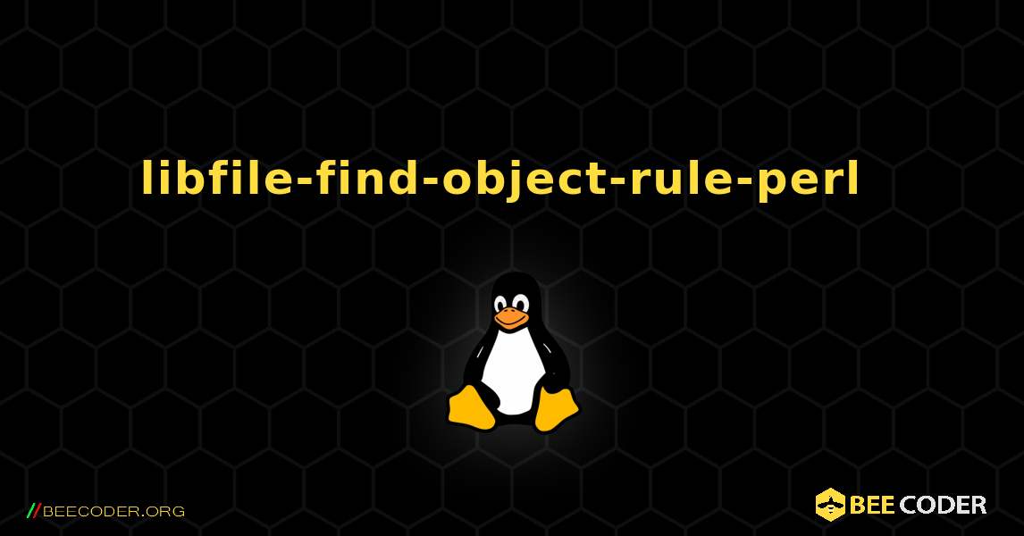libfile-find-object-rule-perl  のインストール方法. Linux
