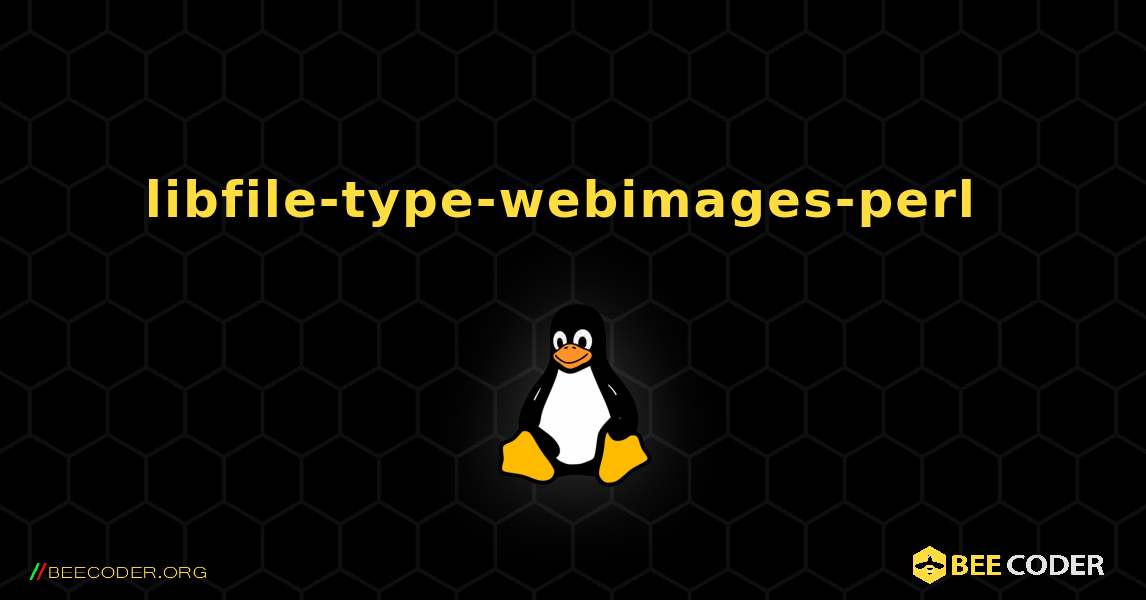 libfile-type-webimages-perl  のインストール方法. Linux