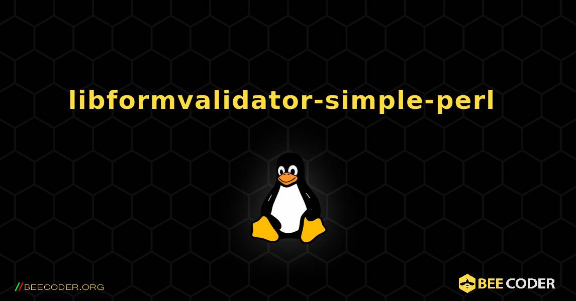 libformvalidator-simple-perl  のインストール方法. Linux