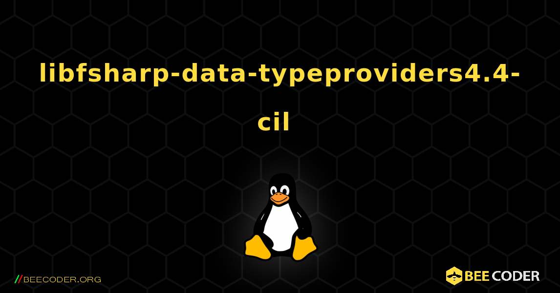 libfsharp-data-typeproviders4.4-cil  のインストール方法. Linux