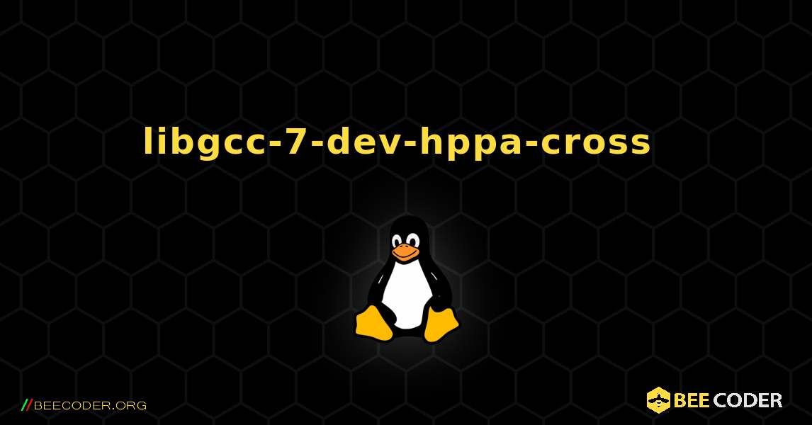 libgcc-7-dev-hppa-cross  のインストール方法. Linux