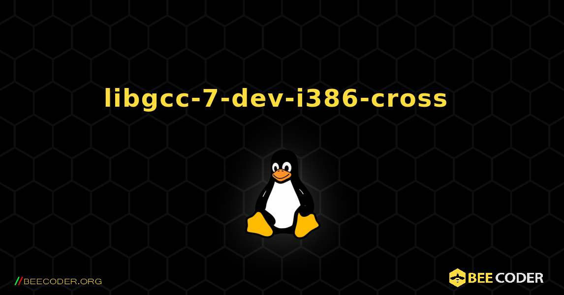 libgcc-7-dev-i386-cross  のインストール方法. Linux