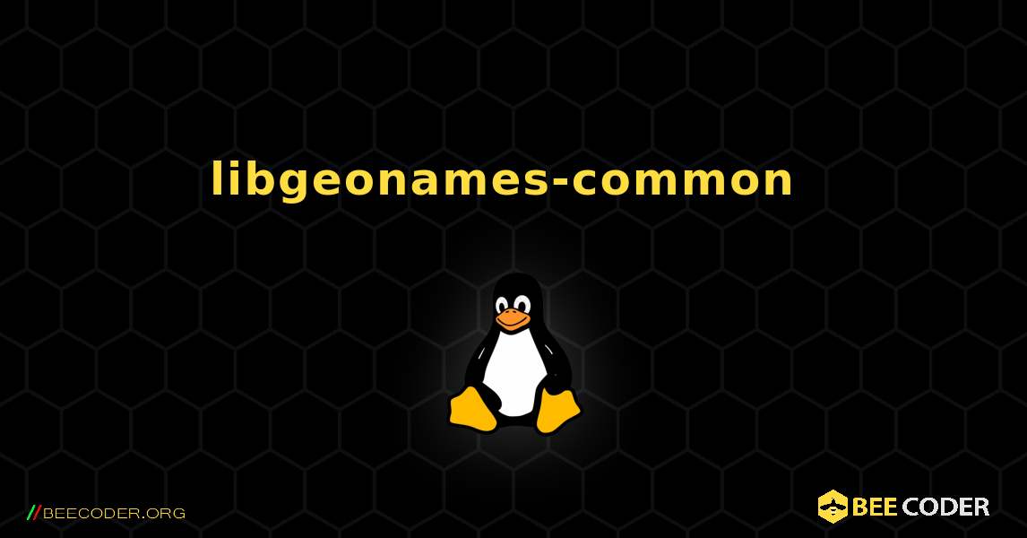 libgeonames-common  のインストール方法. Linux