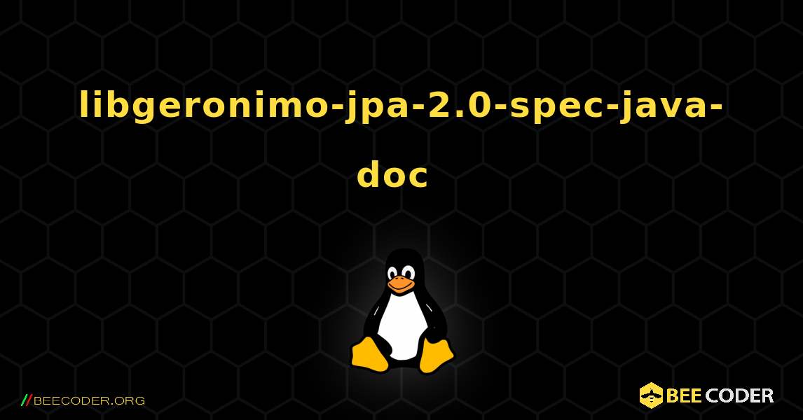 libgeronimo-jpa-2.0-spec-java-doc  のインストール方法. Linux