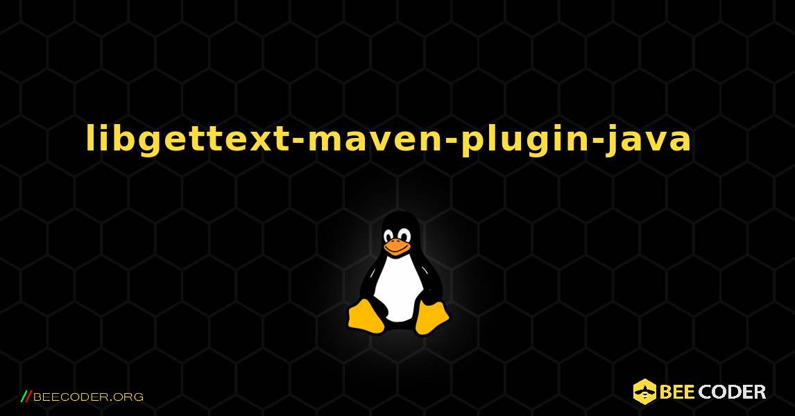 libgettext-maven-plugin-java  のインストール方法. Linux