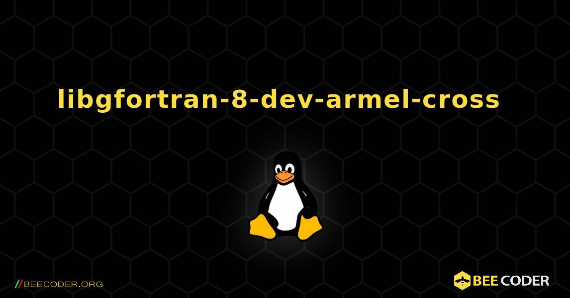 libgfortran-8-dev-armel-cross  のインストール方法. Linux