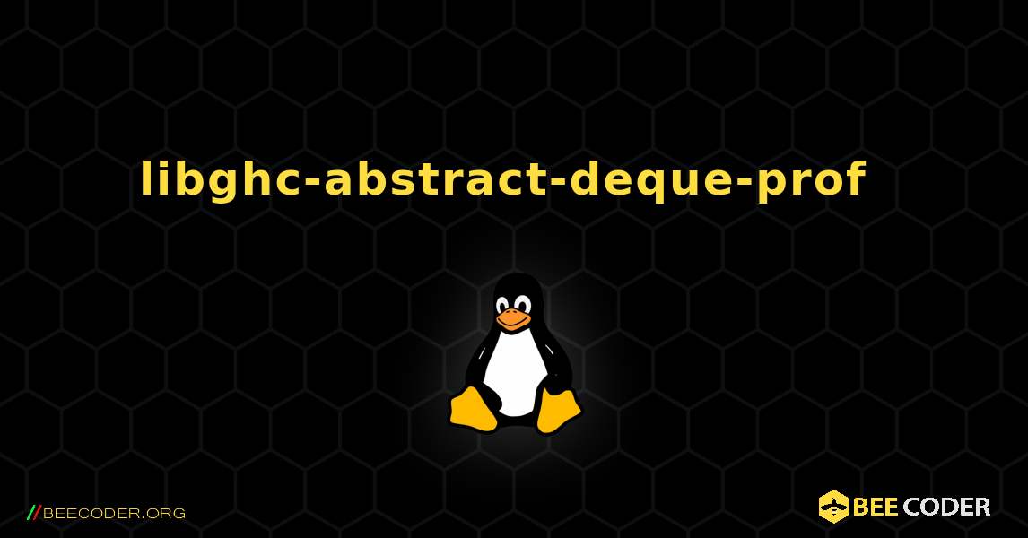 libghc-abstract-deque-prof  のインストール方法. Linux