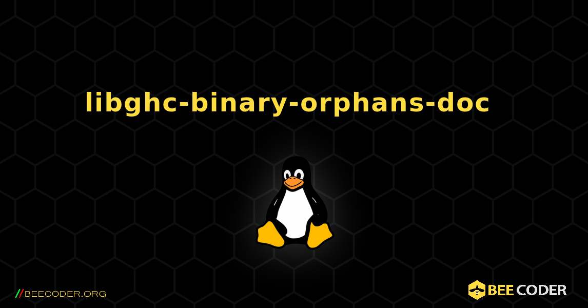 libghc-binary-orphans-doc  のインストール方法. Linux