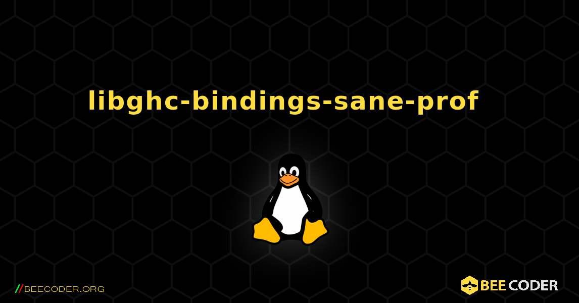 libghc-bindings-sane-prof  のインストール方法. Linux