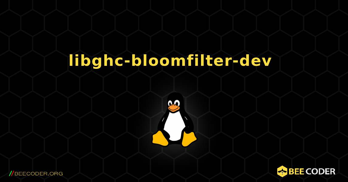 libghc-bloomfilter-dev  のインストール方法. Linux