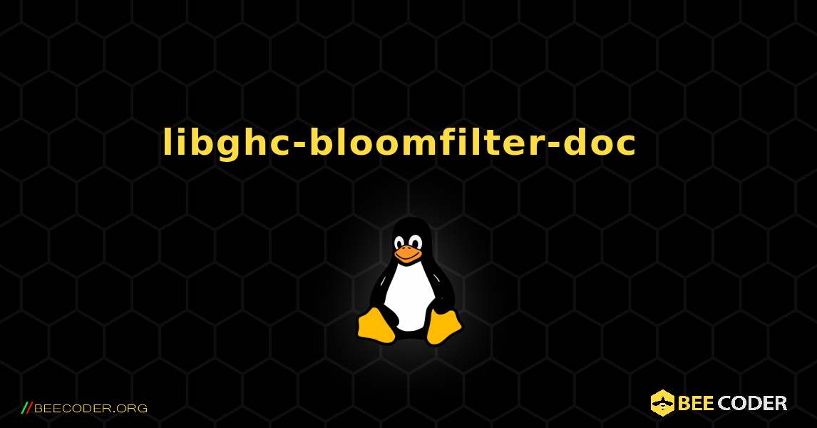 libghc-bloomfilter-doc  のインストール方法. Linux