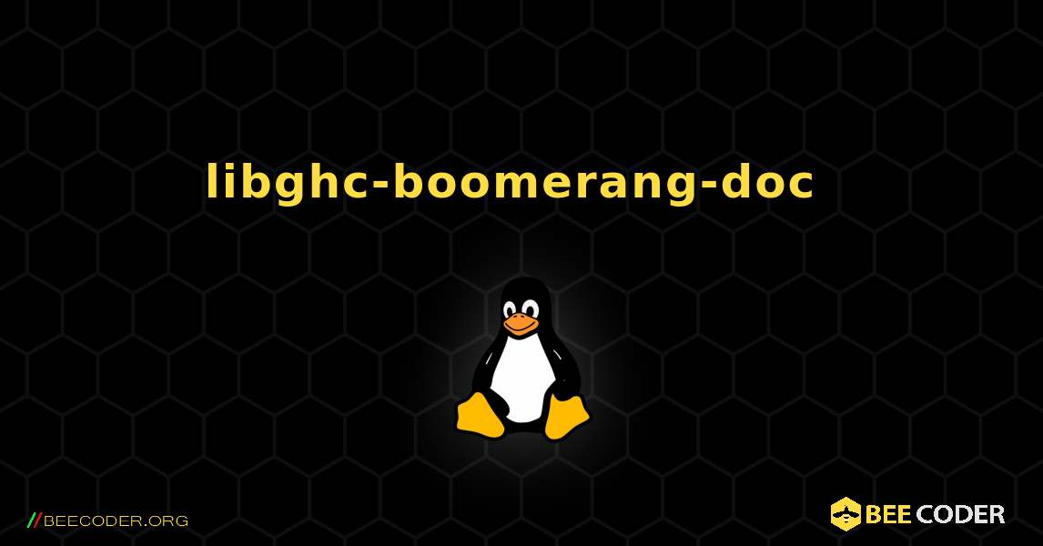 libghc-boomerang-doc  のインストール方法. Linux
