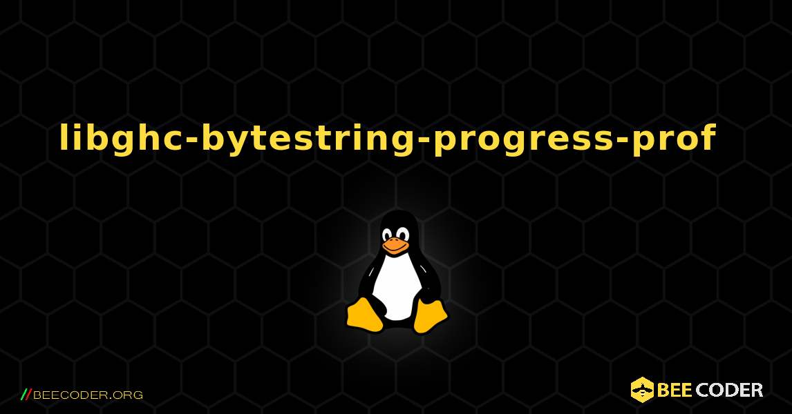 libghc-bytestring-progress-prof  のインストール方法. Linux