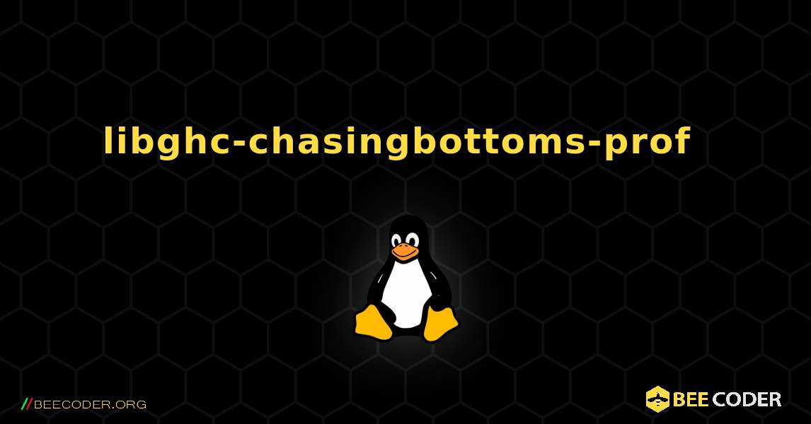 libghc-chasingbottoms-prof  のインストール方法. Linux