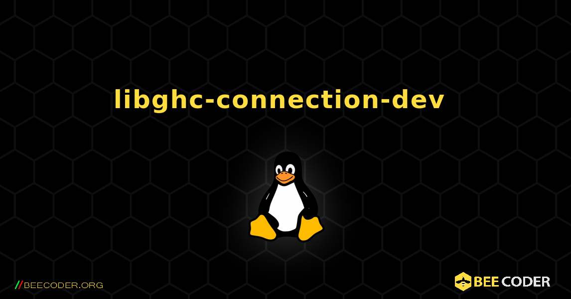 libghc-connection-dev  のインストール方法. Linux