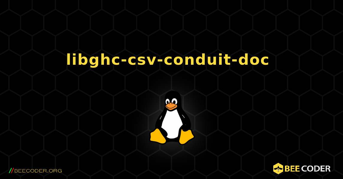 libghc-csv-conduit-doc  のインストール方法. Linux