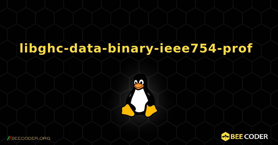 libghc-data-binary-ieee754-prof  のインストール方法. Linux