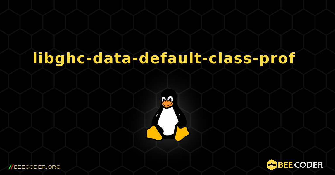 libghc-data-default-class-prof  のインストール方法. Linux