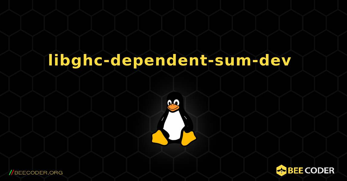 libghc-dependent-sum-dev  のインストール方法. Linux