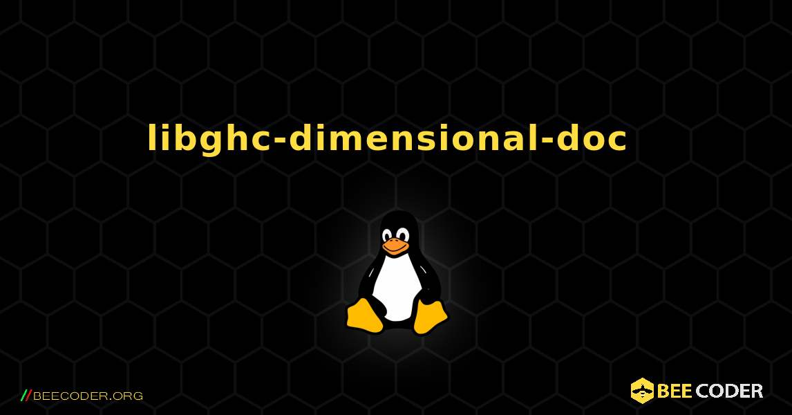 libghc-dimensional-doc  のインストール方法. Linux