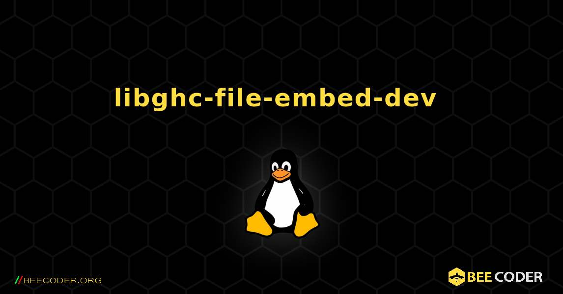 libghc-file-embed-dev  のインストール方法. Linux