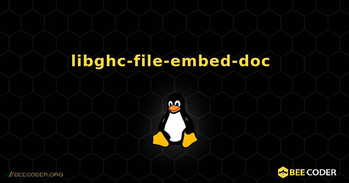 libghc-file-embed-doc  のインストール方法. Linux