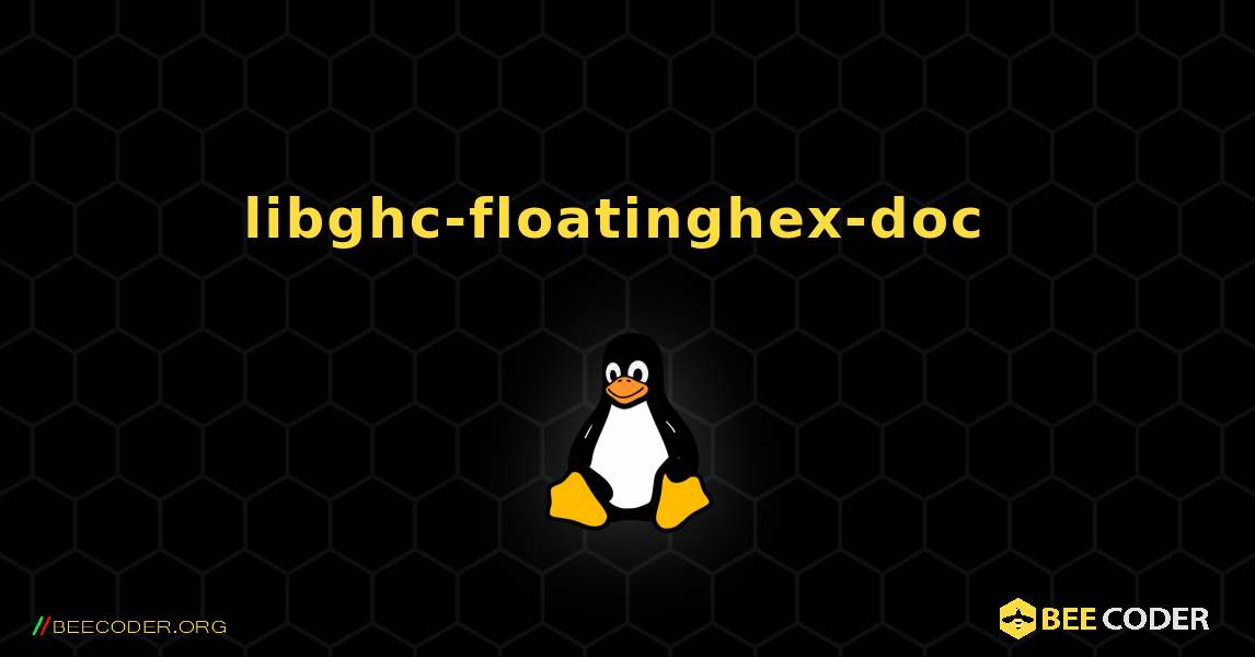 libghc-floatinghex-doc  のインストール方法. Linux