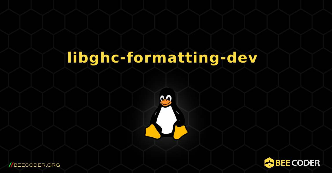 libghc-formatting-dev  のインストール方法. Linux