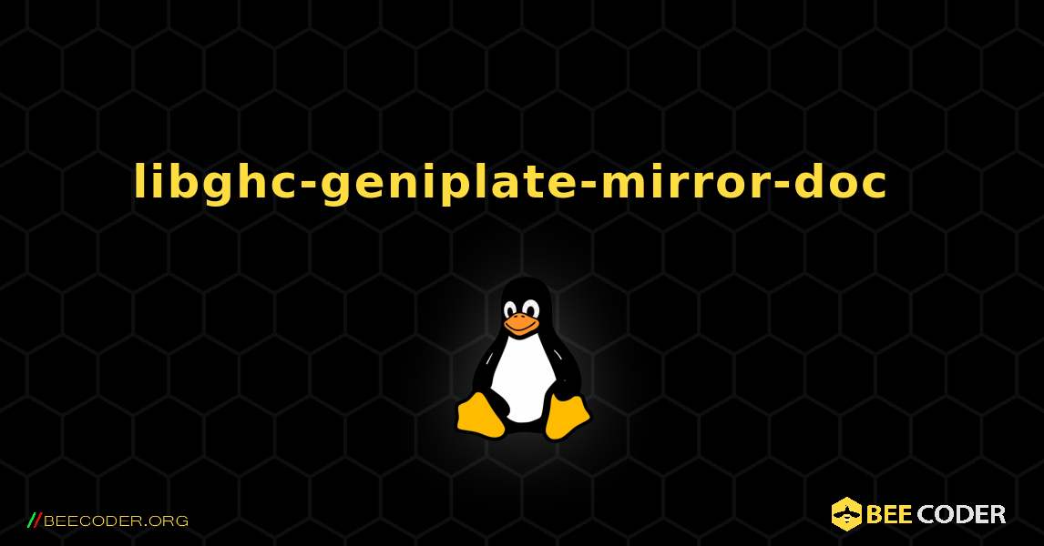libghc-geniplate-mirror-doc  のインストール方法. Linux
