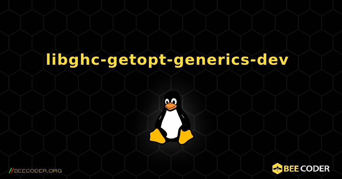 libghc-getopt-generics-dev  のインストール方法. Linux