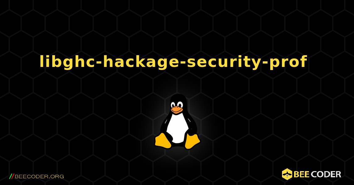 libghc-hackage-security-prof  のインストール方法. Linux