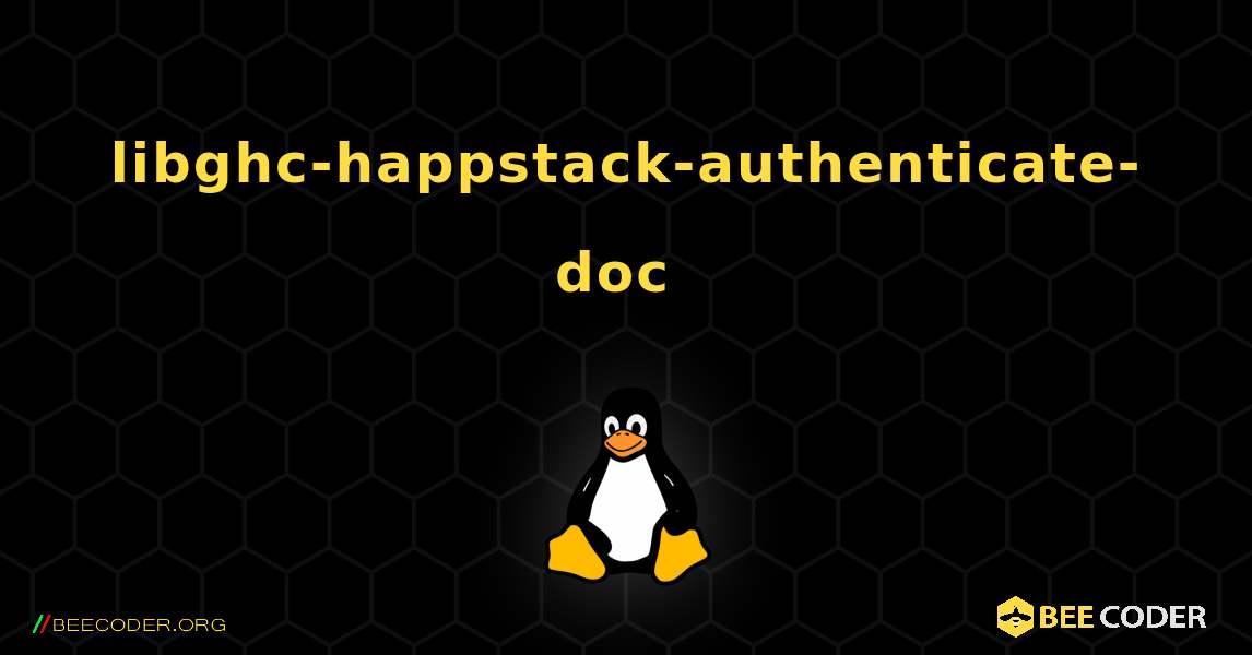 libghc-happstack-authenticate-doc  のインストール方法. Linux