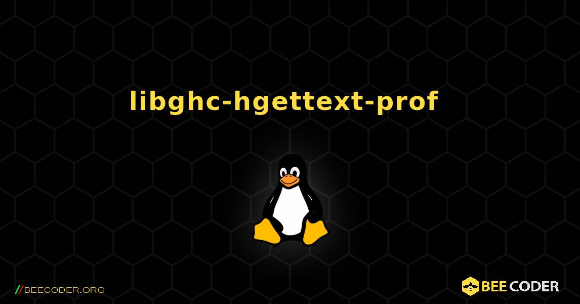 libghc-hgettext-prof  のインストール方法. Linux