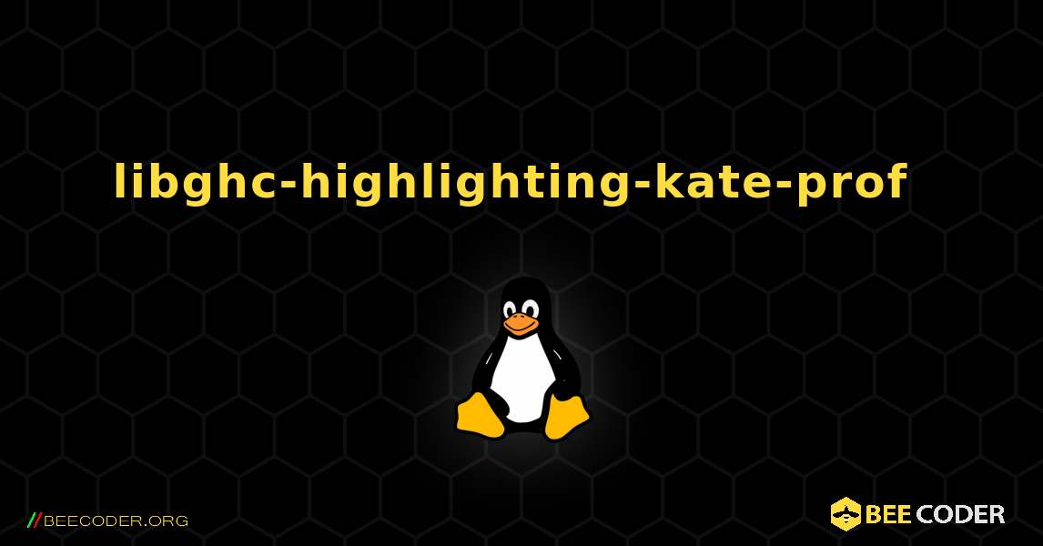 libghc-highlighting-kate-prof  のインストール方法. Linux