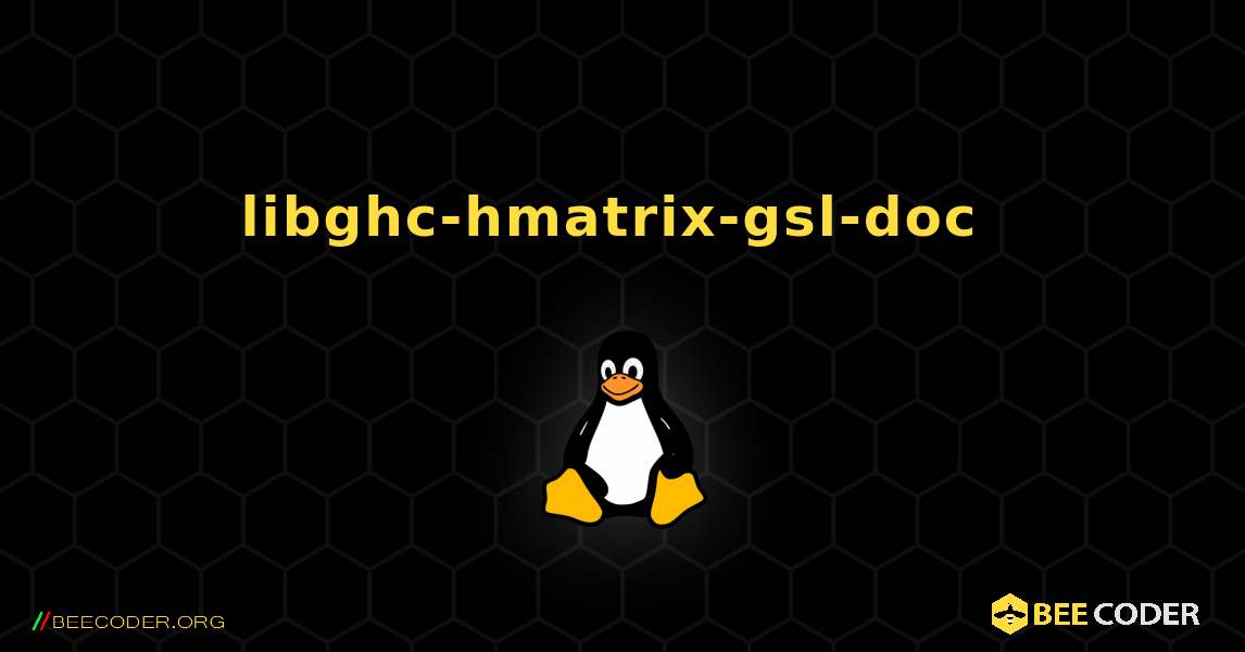 libghc-hmatrix-gsl-doc  のインストール方法. Linux