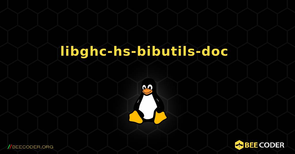 libghc-hs-bibutils-doc  のインストール方法. Linux