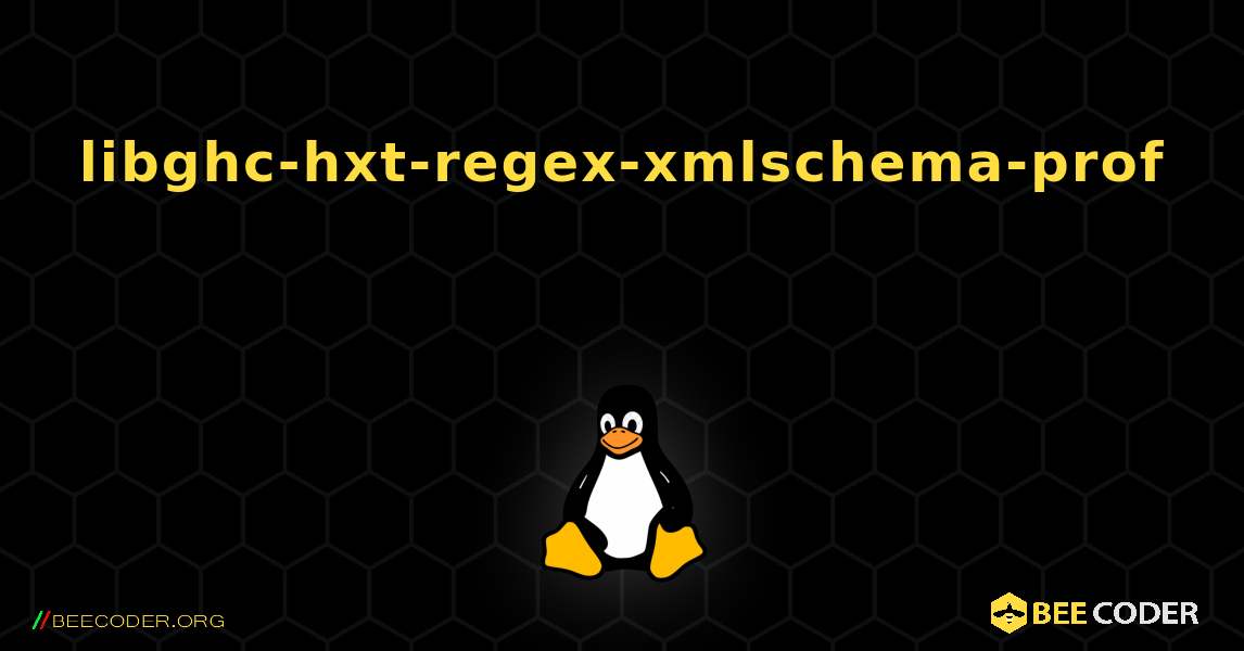 libghc-hxt-regex-xmlschema-prof  のインストール方法. Linux