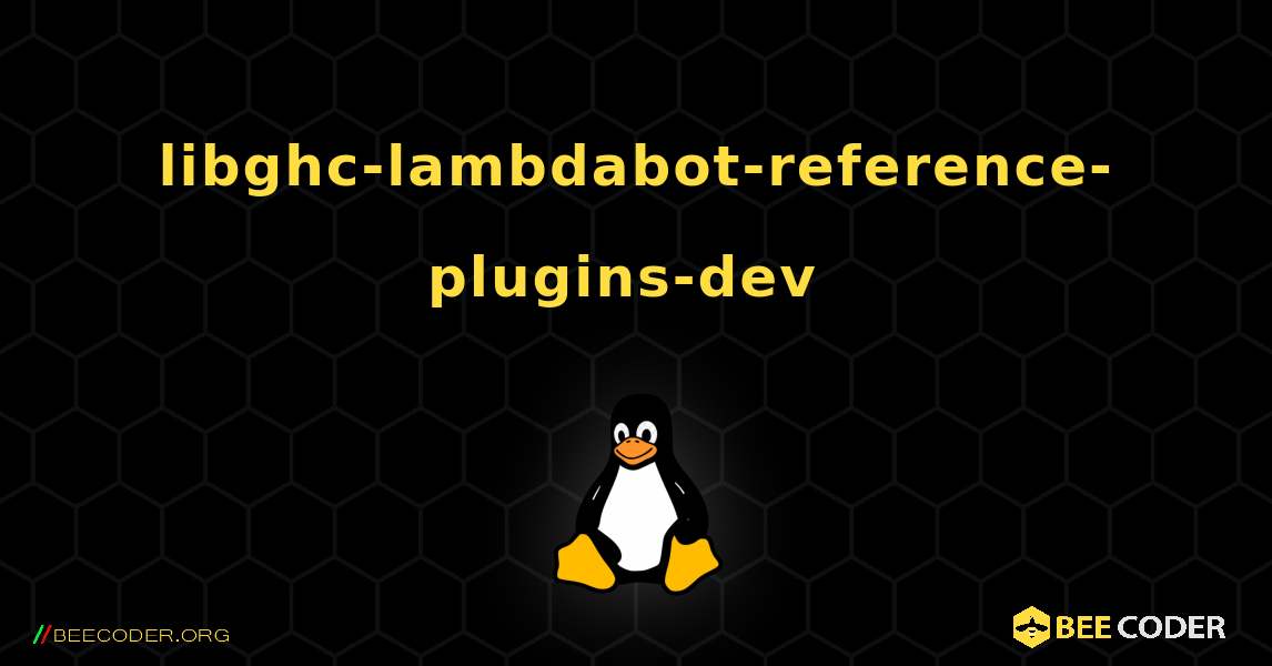 libghc-lambdabot-reference-plugins-dev  のインストール方法. Linux