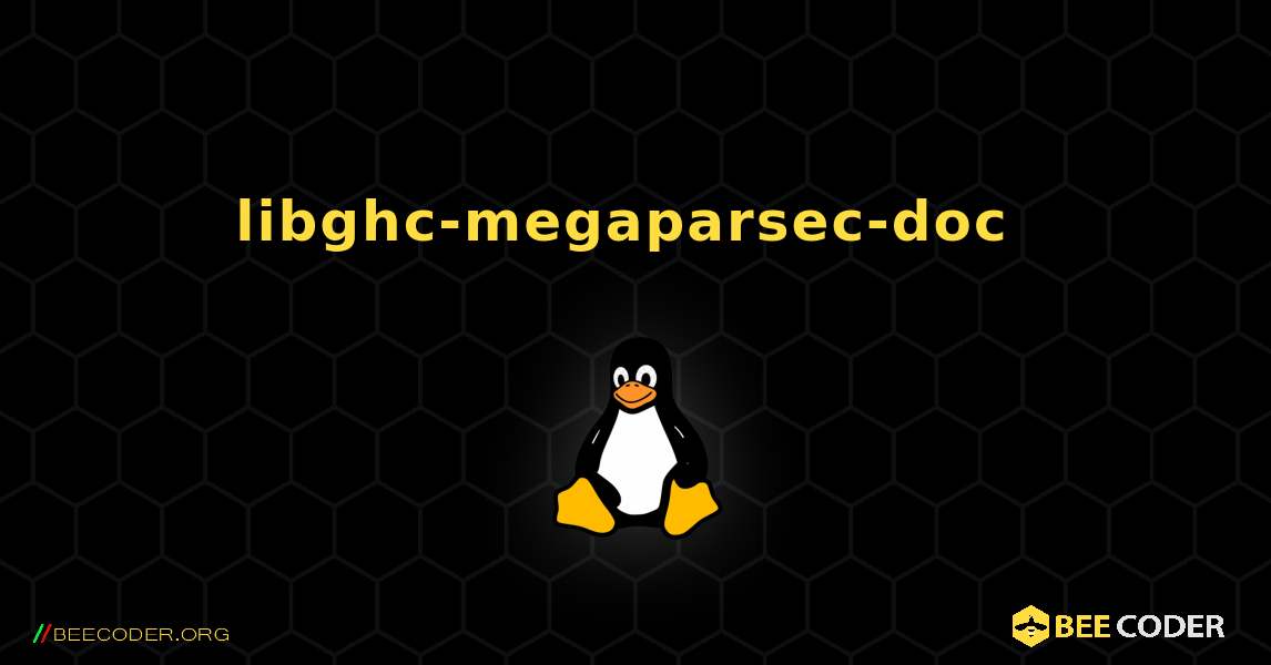 libghc-megaparsec-doc  のインストール方法. Linux