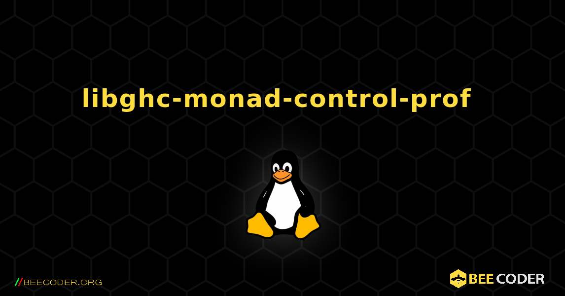 libghc-monad-control-prof  のインストール方法. Linux