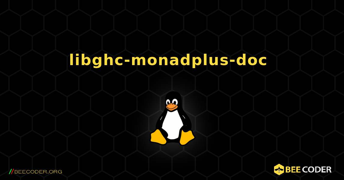 libghc-monadplus-doc  のインストール方法. Linux