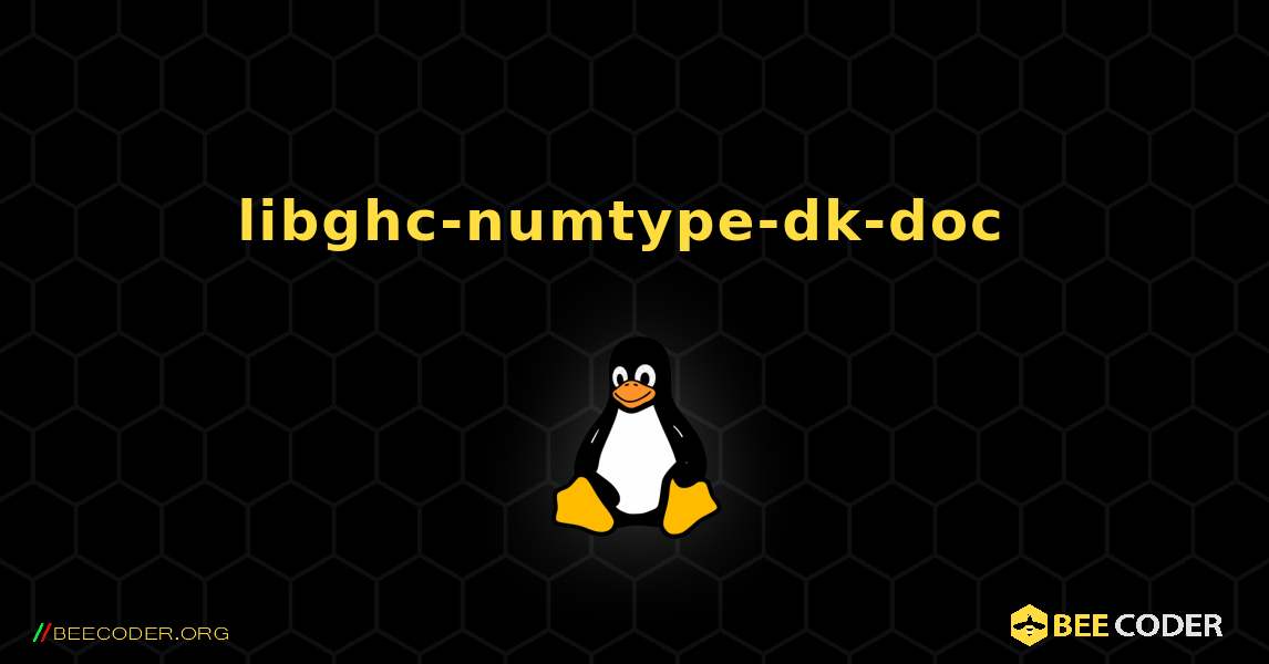 libghc-numtype-dk-doc  のインストール方法. Linux