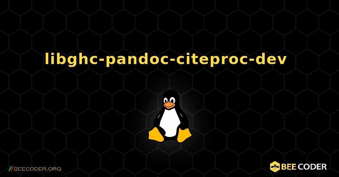 libghc-pandoc-citeproc-dev  のインストール方法. Linux