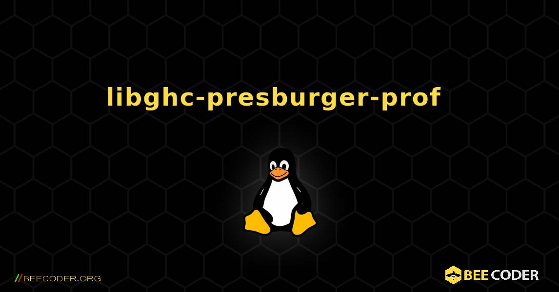 libghc-presburger-prof  のインストール方法. Linux